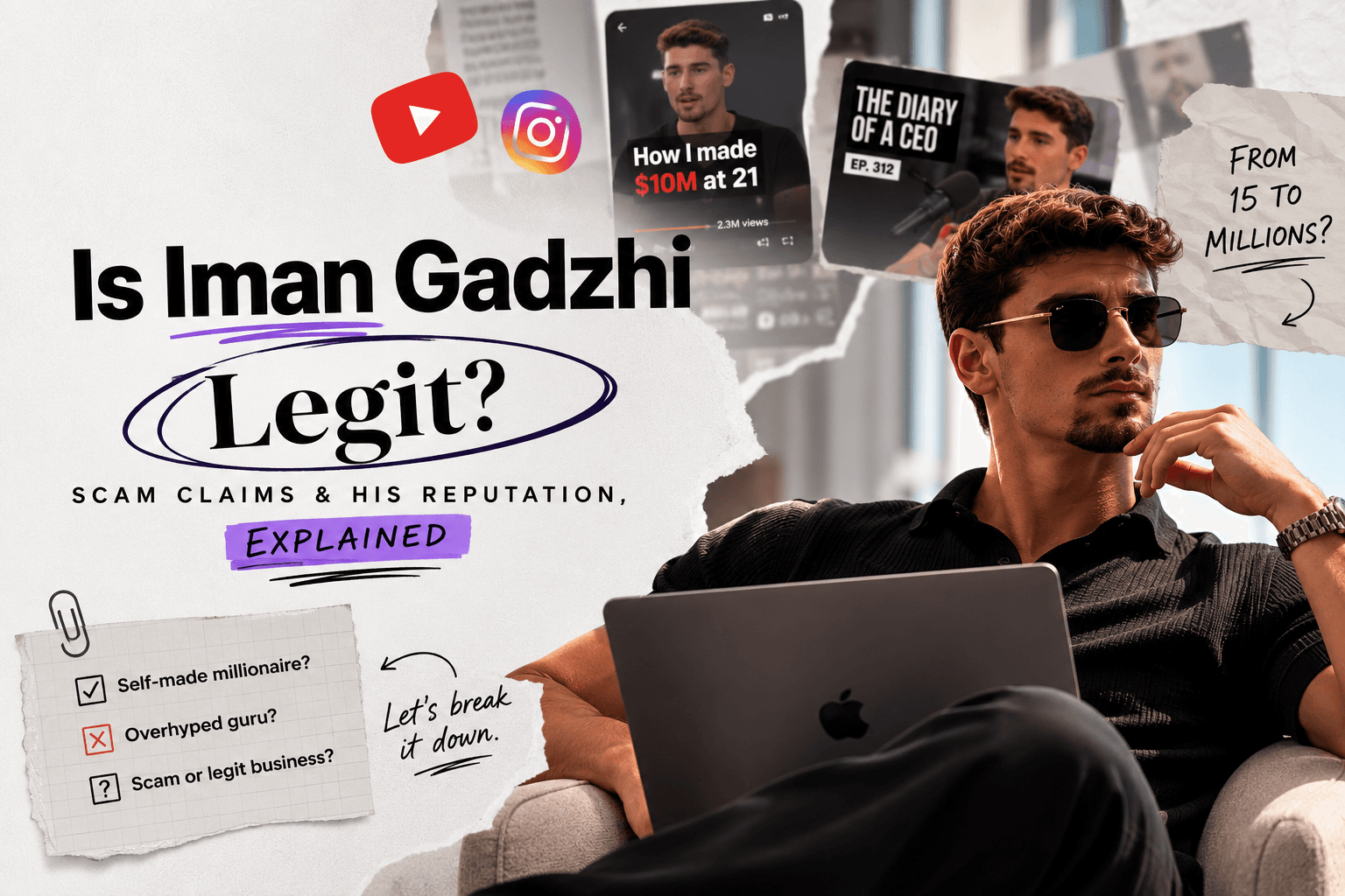 Is Iman Gadzhi Legit? Scam Claims & His Reputation, Explained