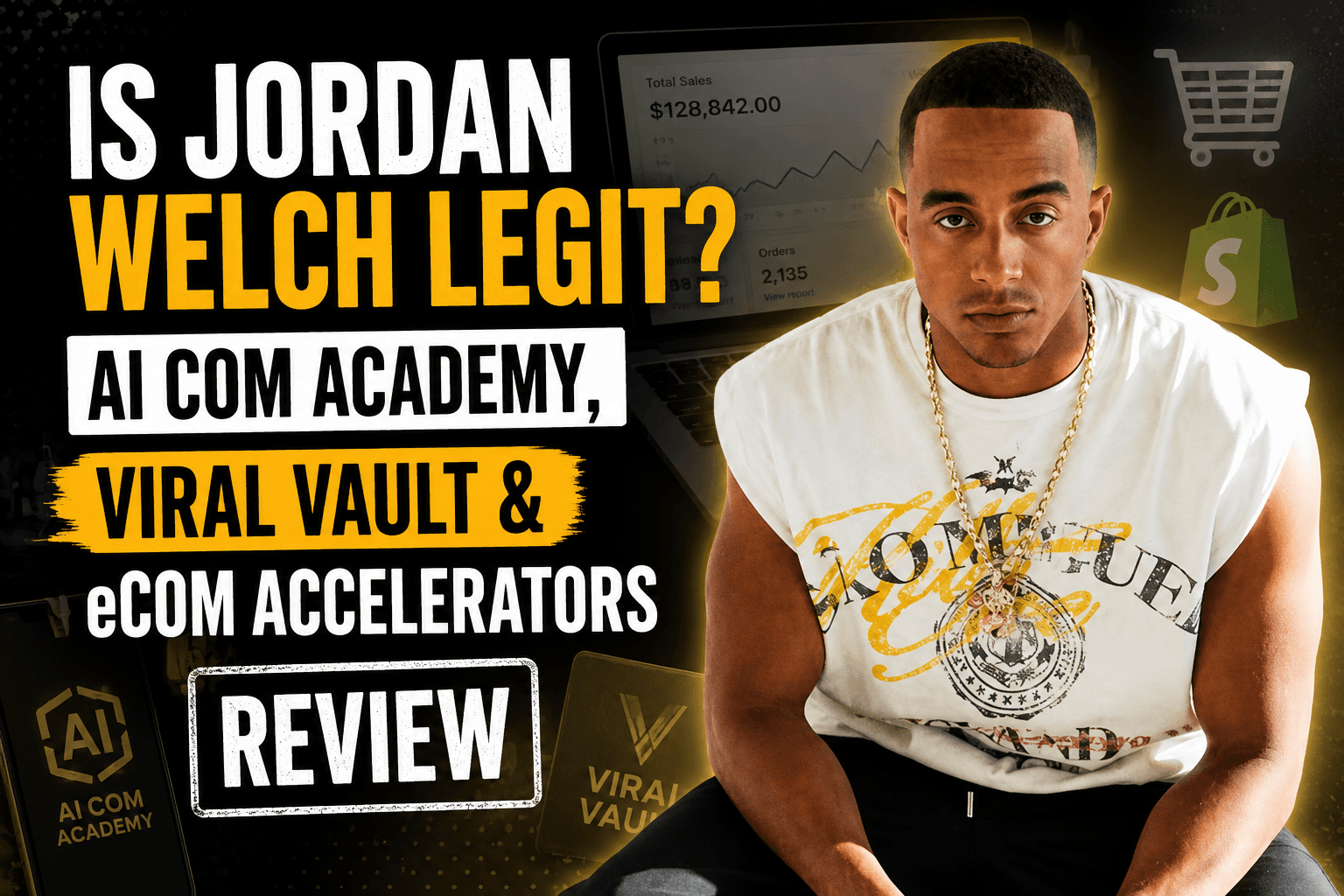 Is Jordan Welch Legit? Viral Vault & AI Com Academy Review 2026